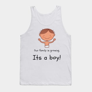 Love this 'Our family is growing. Its a boy' t-shirt! Tank Top